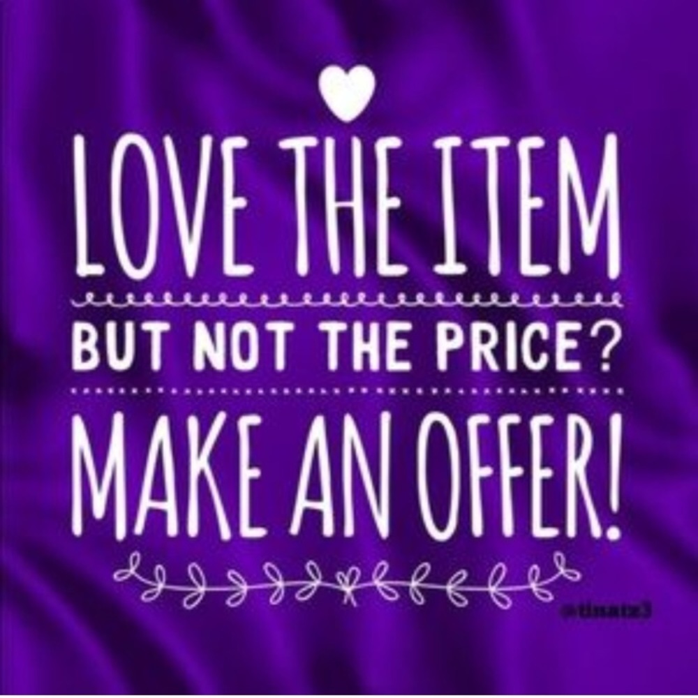 Please share, make offers!